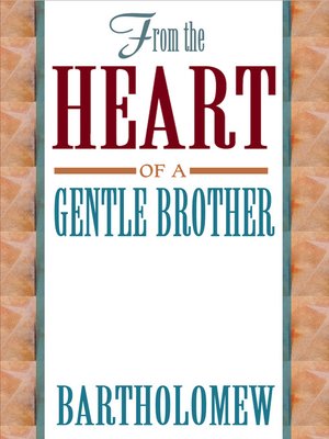 cover image of From the Heart of a Gentle Brother
